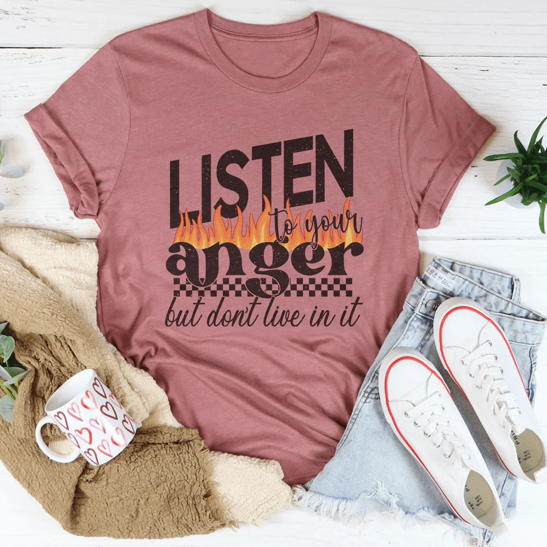 Listen To Your Anger But Don't Live In It Tee Mauve / S Peachy Sunday T-Shirt