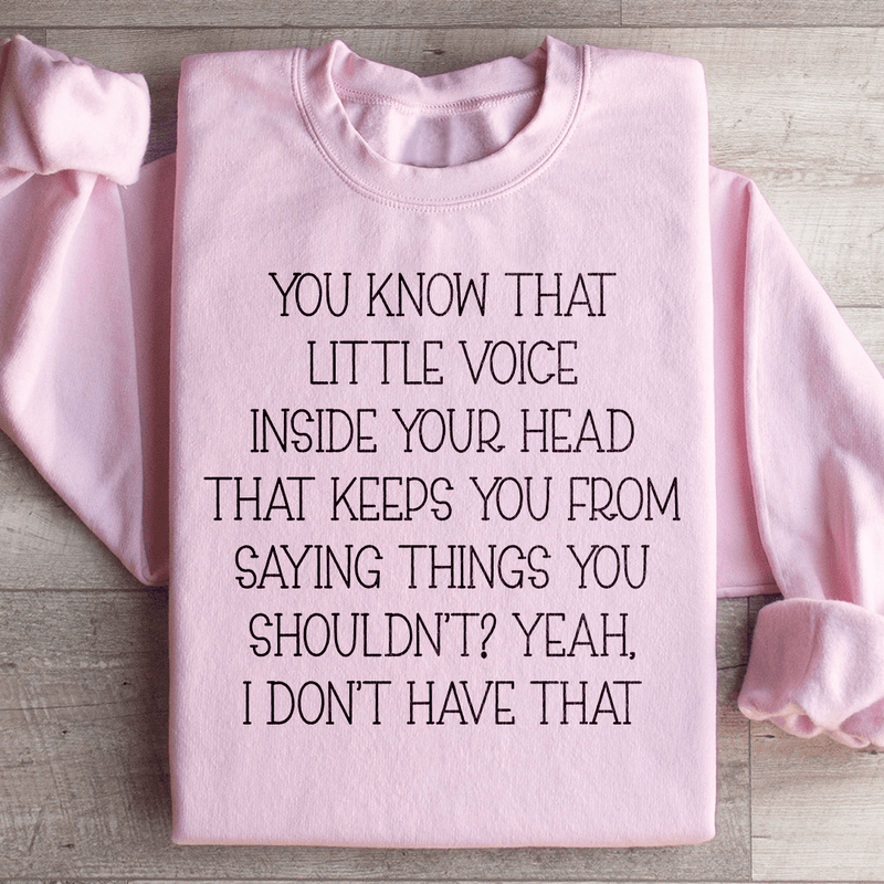 Little Voice Inside Your Head Sweatshirt Light Pink / S Peachy Sunday T-Shirt