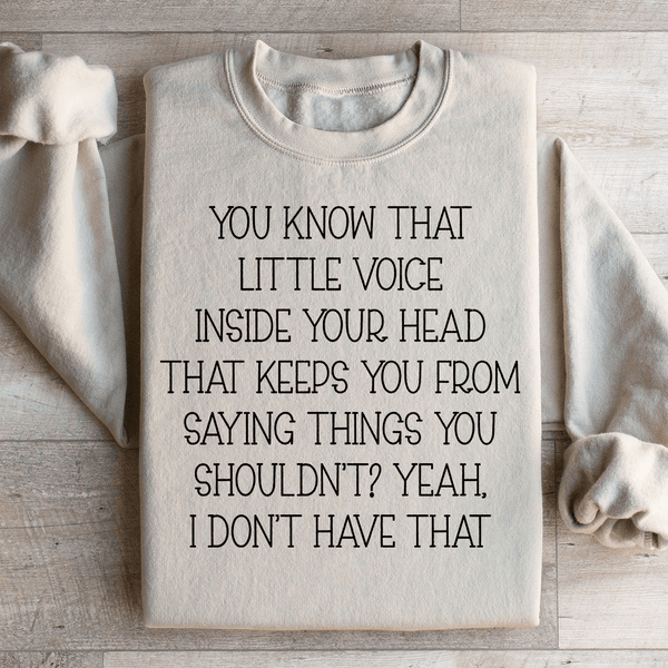 Little Voice Inside Your Head Sweatshirt Sand / S Peachy Sunday T-Shirt