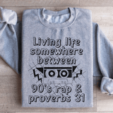 Living Life Somewhere Between 90's Rap And Proverbs 31 Sweatshirt Sport Grey / S Peachy Sunday T-Shirt