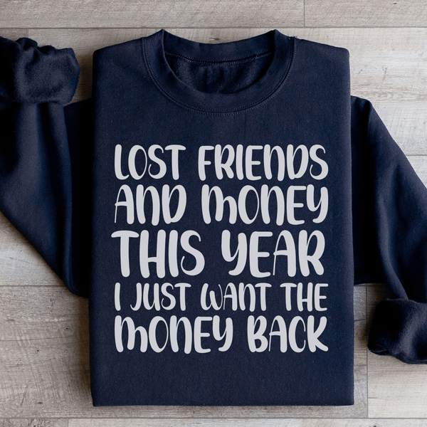 Lost Friends And Money Sweatshirt Black / S Peachy Sunday T-Shirt