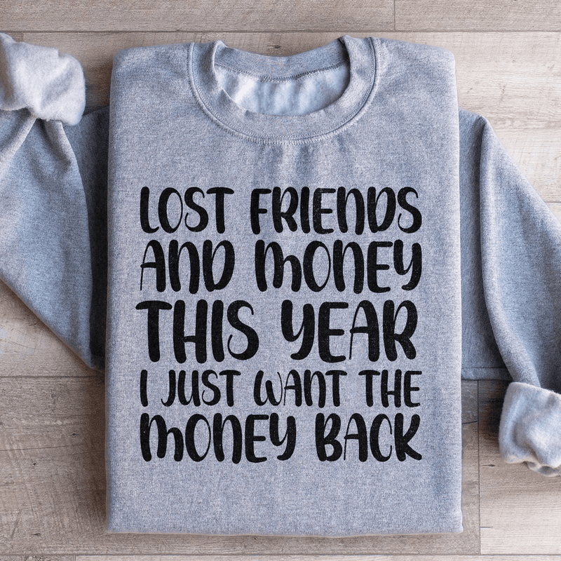 Lost Friends And Money Sweatshirt Sport Grey / S Peachy Sunday T-Shirt