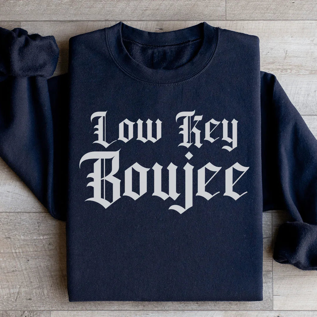Low Key Boujee Sweatshirt Black / S Peachy Sunday T-Shirt