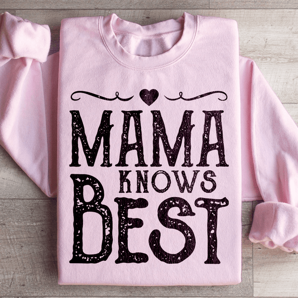 Mama Knows Best Sweatshirt Light Pink / S Peachy Sunday T-Shirt