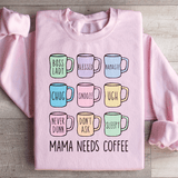 Mama Needs Coffee Sweatshirt Light Pink / S Peachy Sunday T-Shirt