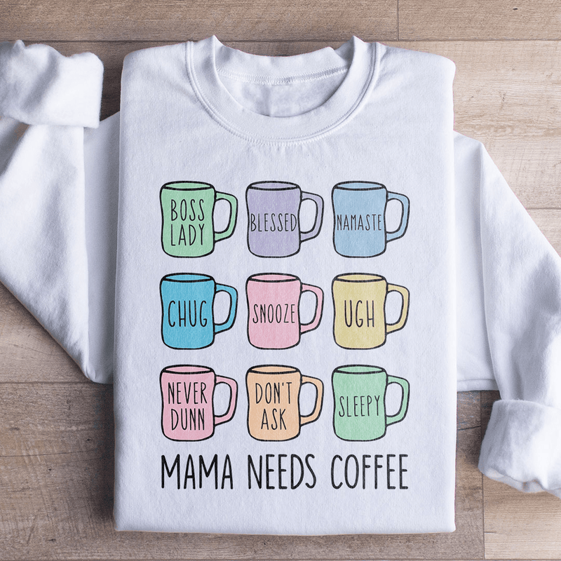 Mama Needs Coffee Sweatshirt White / S Peachy Sunday T-Shirt