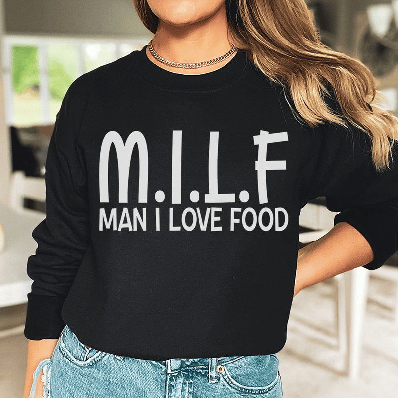 Man I Love Food Sweatshirt Black / S Peachy Sunday T-Shirt