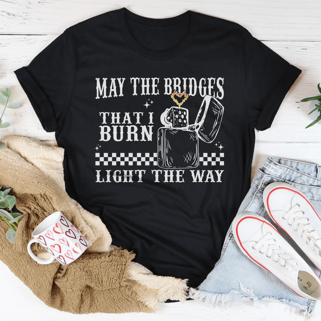 May The Bridges That I Burn Light The Way Tee Black Heather / S Peachy Sunday T-Shirt