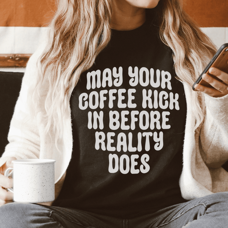 May Your Coffee Kick In Before Reality Does Tee Black Heather / S Peachy Sunday T-Shirt