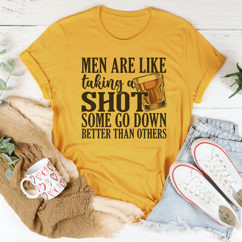 Men Are Like Taking A Shot Some Tee Mustard / S Peachy Sunday T-Shirt