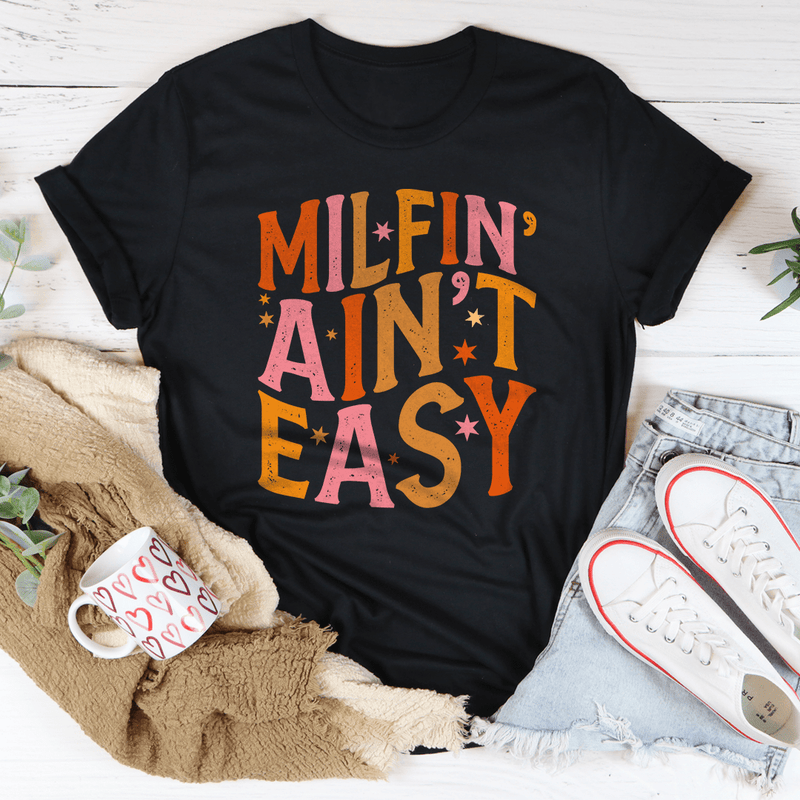 Milfin' Ain't Easy Tee Black Heather / S Peachy Sunday T-Shirt