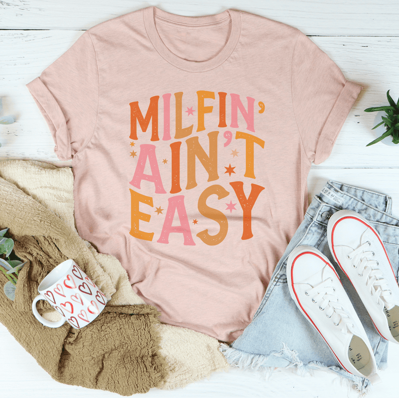 Milfin' Ain't Easy Tee Heather Prism Peach / S Peachy Sunday T-Shirt