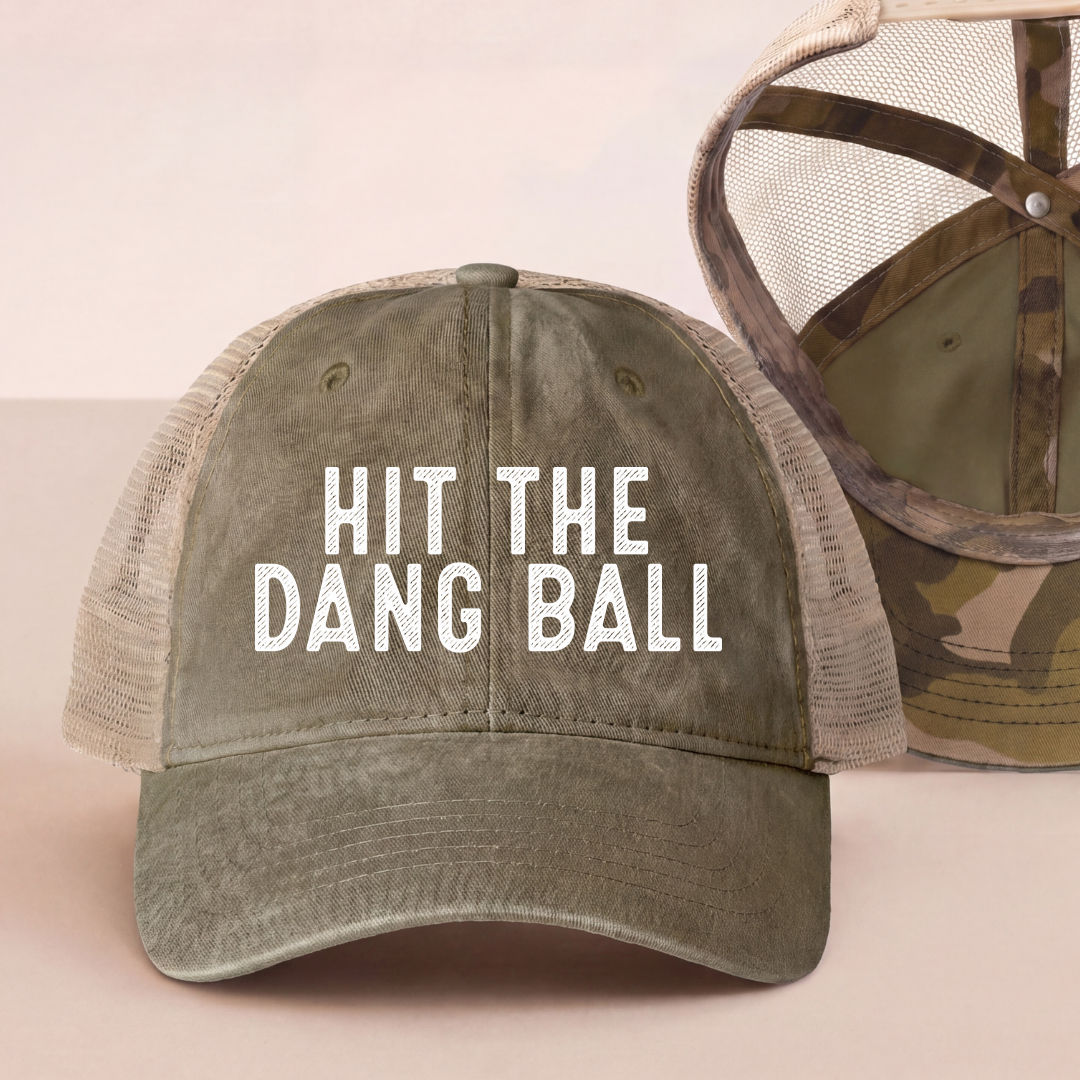 Hit The Dang Ball Trucker Hat