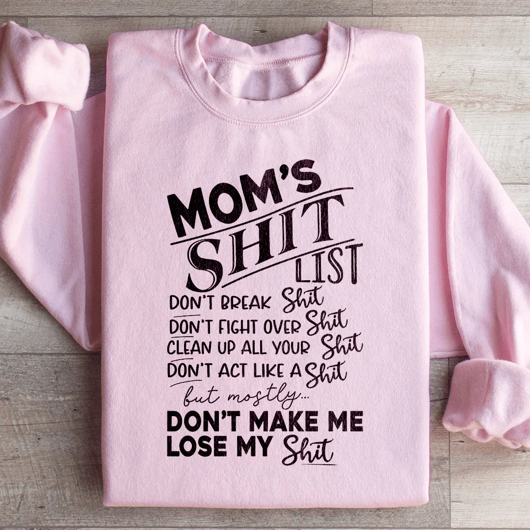 Mom's List Sweatshirt Peachy Sunday T-Shirt