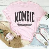 Mombie Like A Zombie But With Kids Tee Pink / S Peachy Sunday T-Shirt