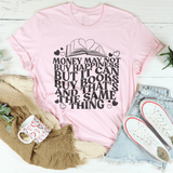 Money May Not Buy Happiness But It Can Buy Books Tee Pink / S Peachy Sunday T-Shirt