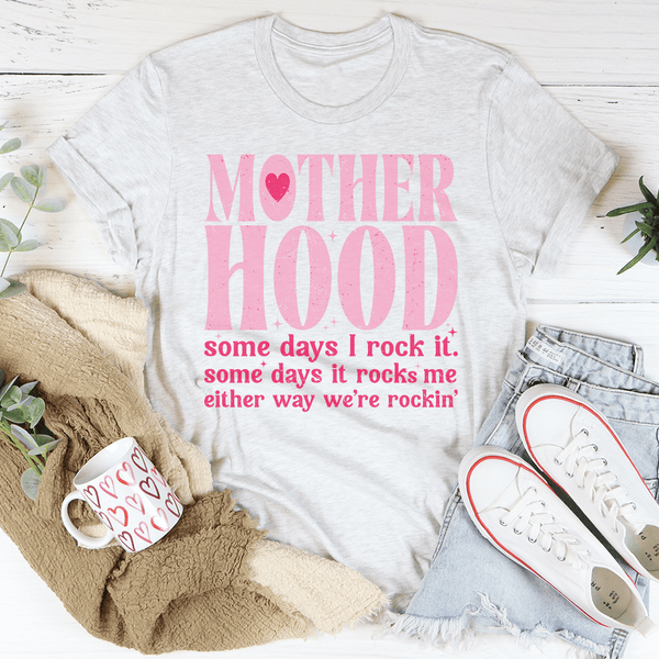 Mother Hood Some Days I Rock It Tee Ash / S Peachy Sunday T-Shirt
