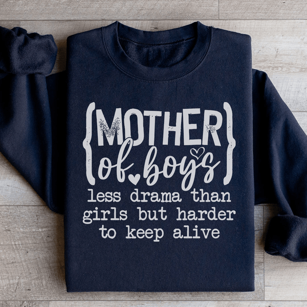 Mother Of Boys Less Drama Than Girls But Harder To Keep Alive Sweatshirt Black / S Peachy Sunday T-Shirt