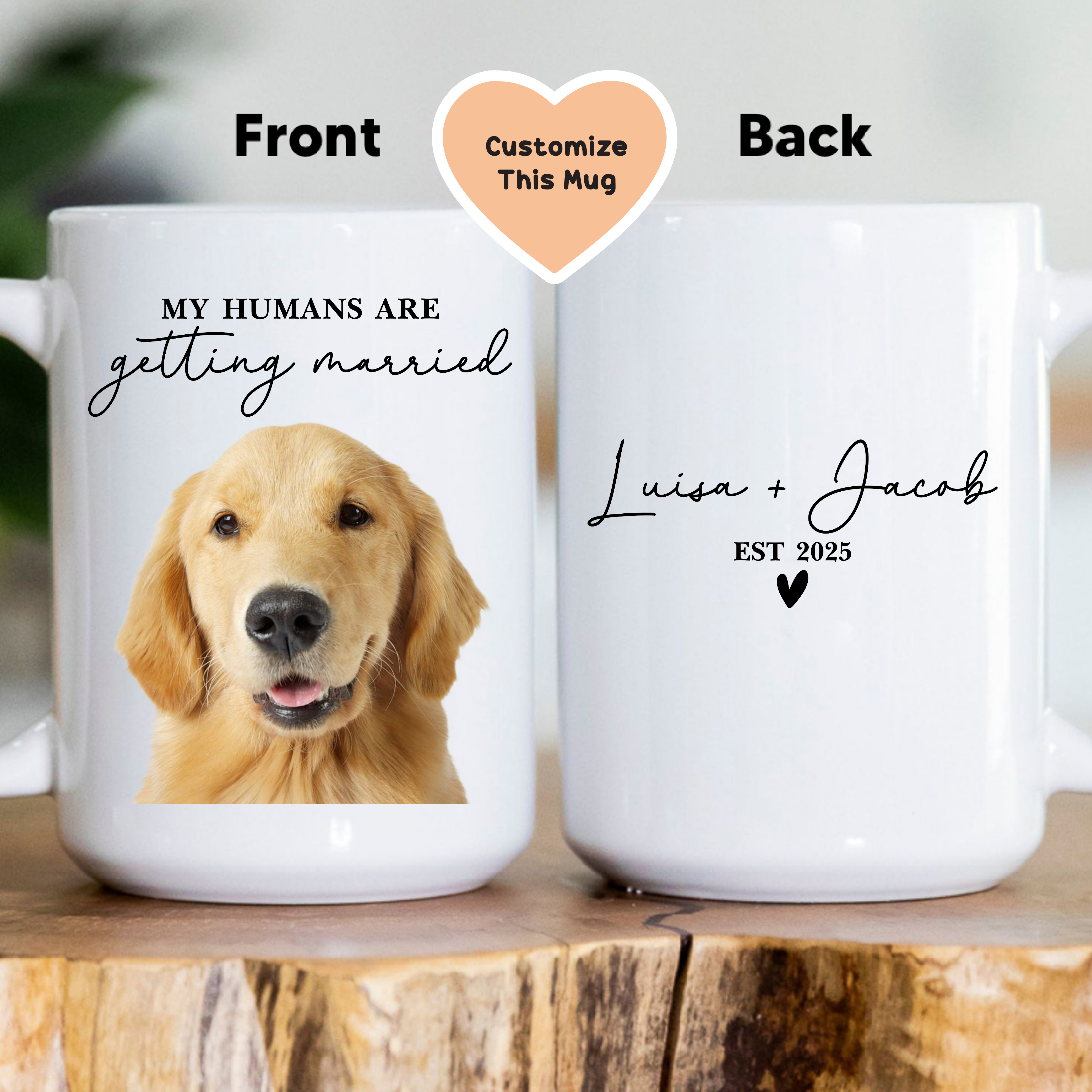 Custom Dog Engagement My Humans Are Getting Married Gift Mug