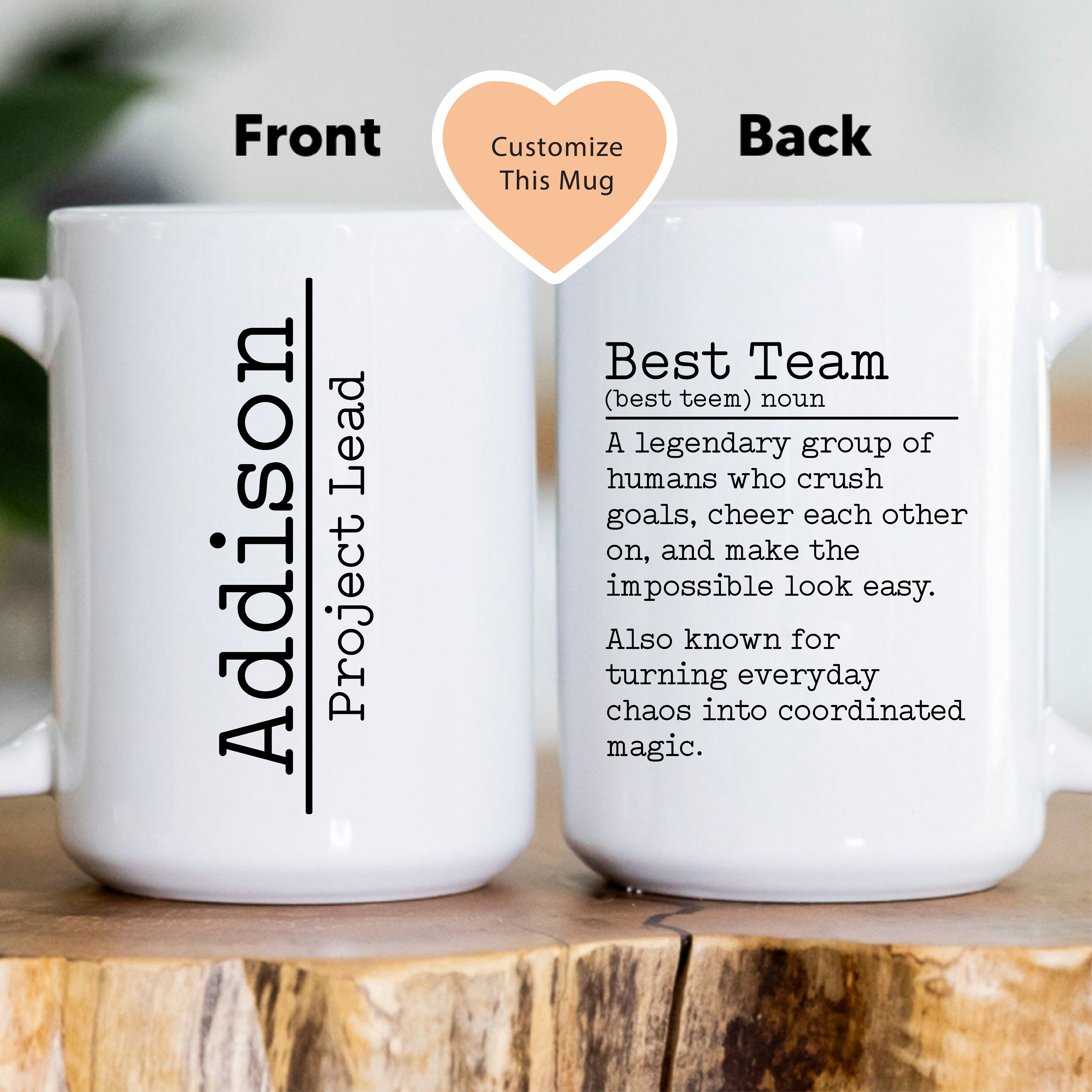 Personalize Best Team Ever Mug