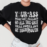 Must Get Jealous Sweatshirt Black / S Peachy Sunday T-Shirt