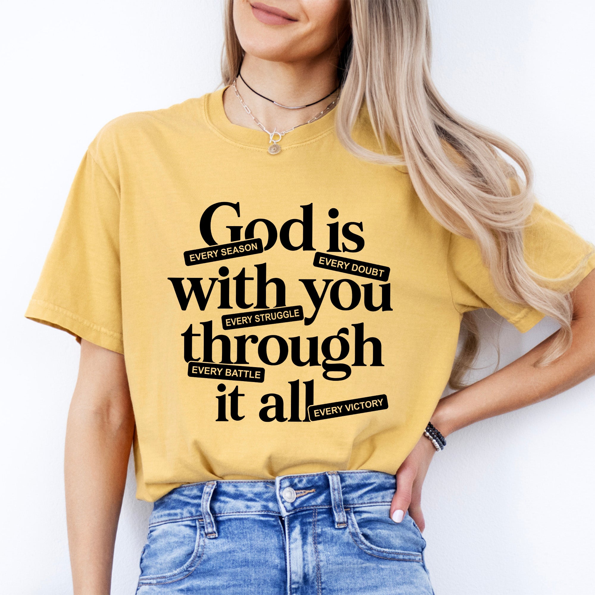 God Is With You Through It All Tee