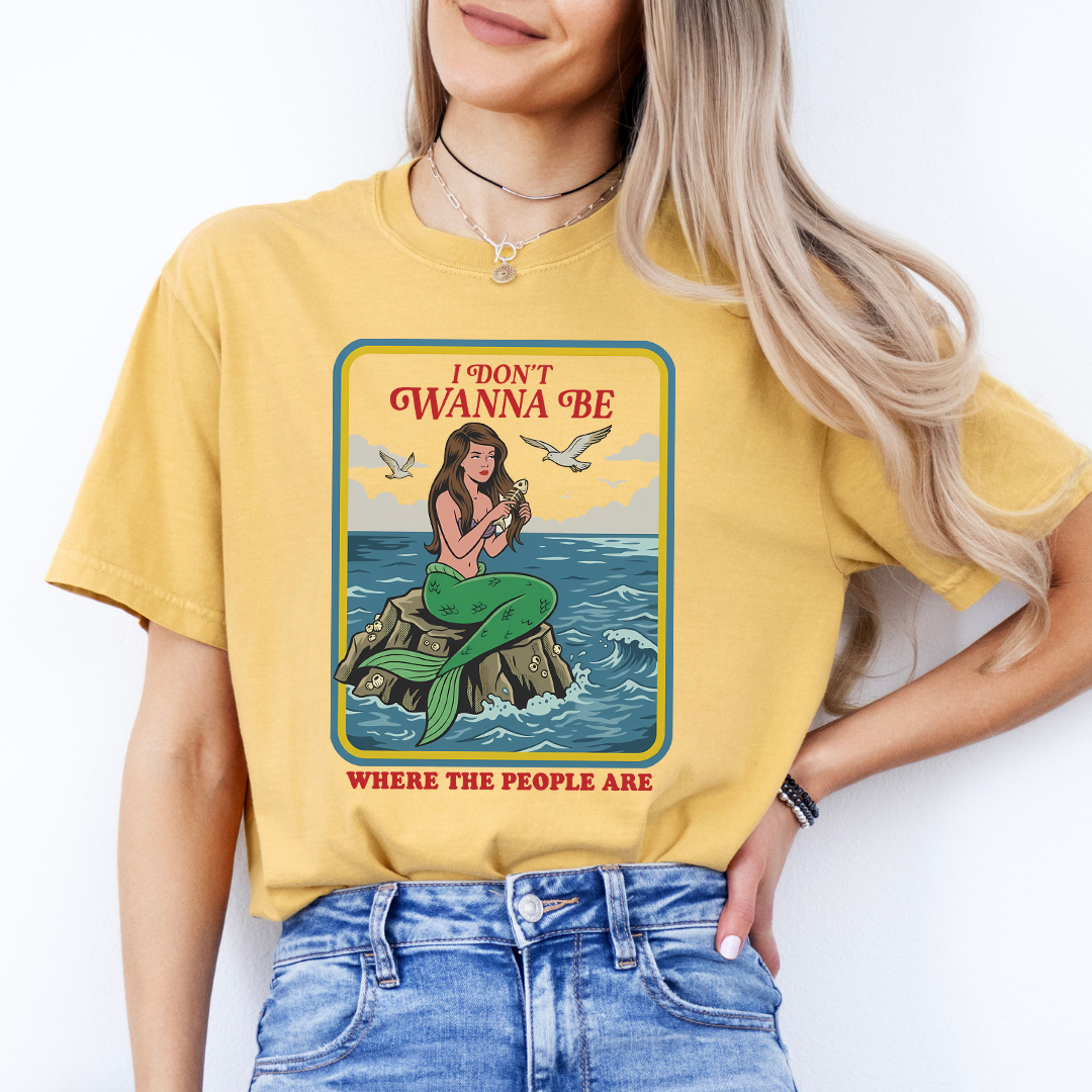I Don't Wanna Be Where the People Are Tee