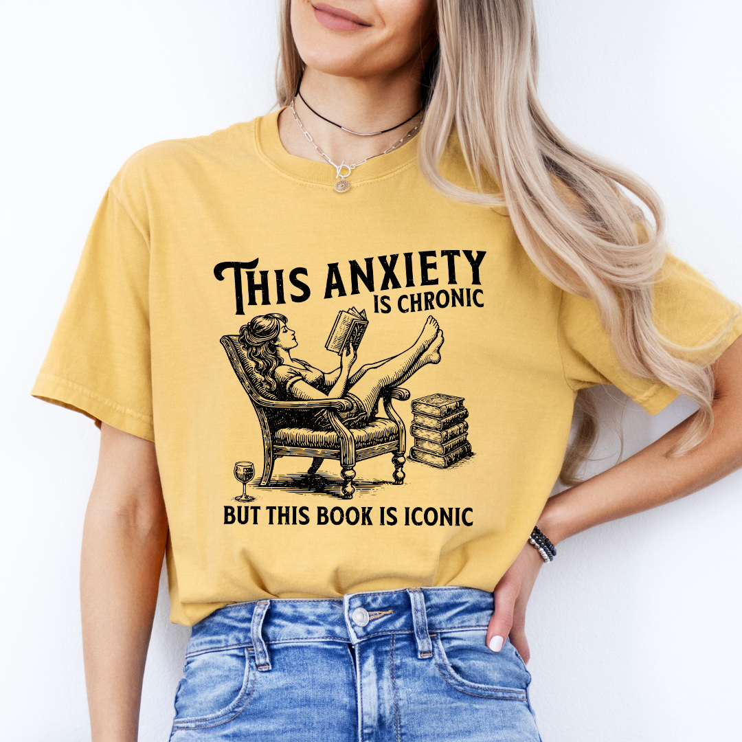This Anxiety Is Chronic Tee