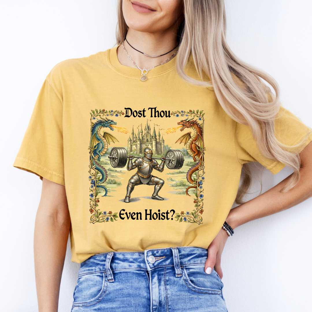 Dost Thou Even Hoist Medieval Gym Tee