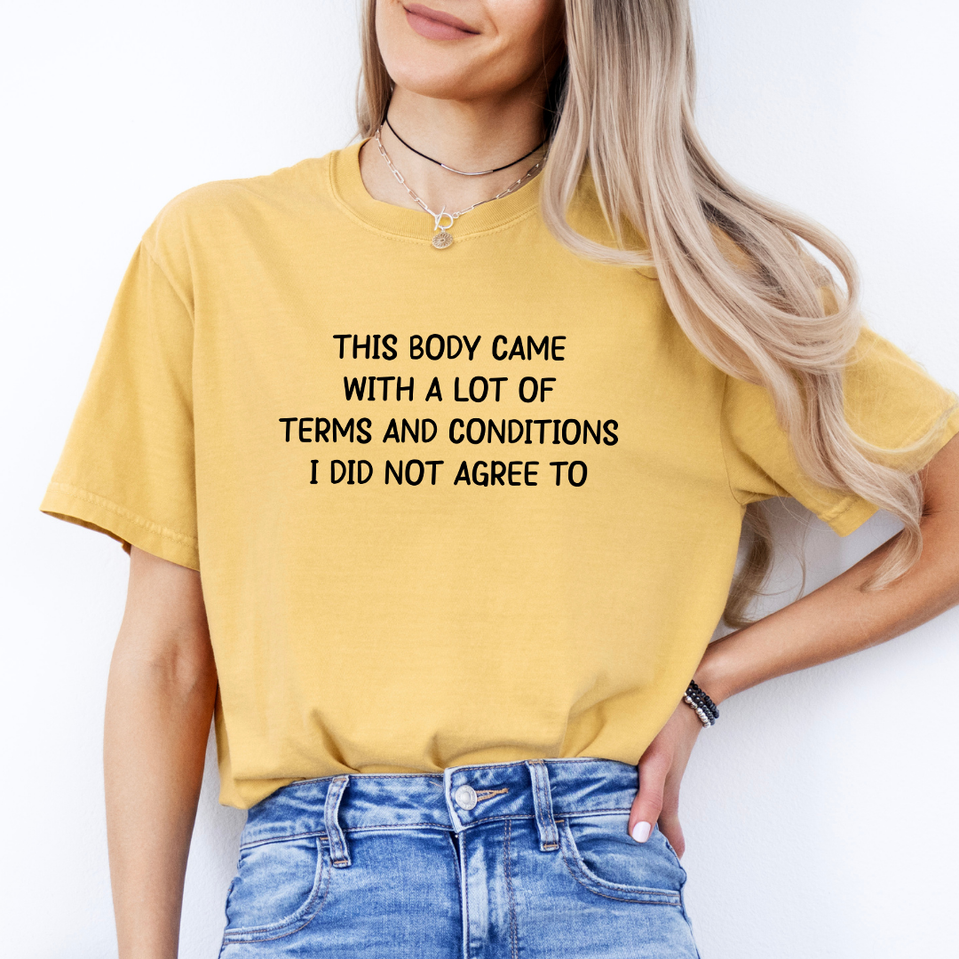 Dieses Körper kam mit vielen Bedingungen T-Shirt