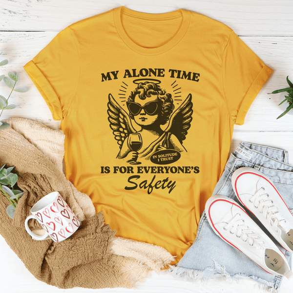 My Alone Time Is For Everyone’s Safety Tee Mustard / S Peachy Sunday T-Shirt