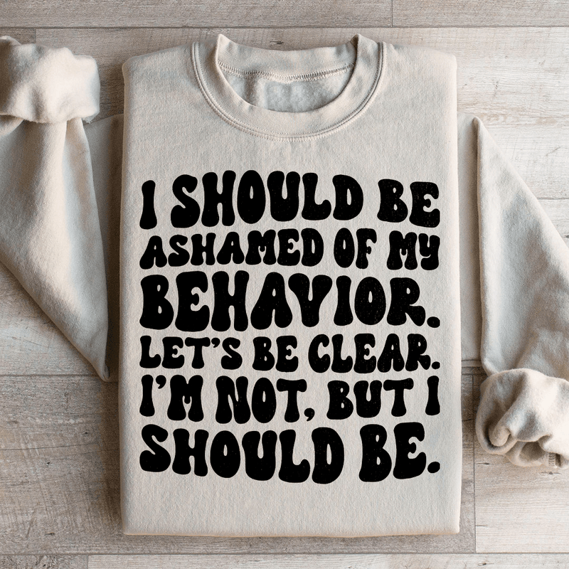 My Behavior Sweatshirt Sand / S Peachy Sunday T-Shirt