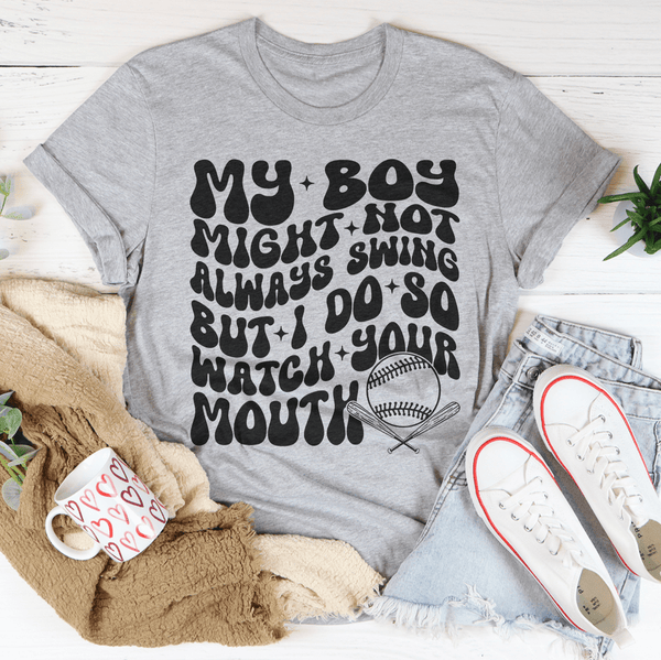 My Boy Might Not Always Swing but I Do So Watch Your Mouth Tee Athletic Heather / S Peachy Sunday T-Shirt