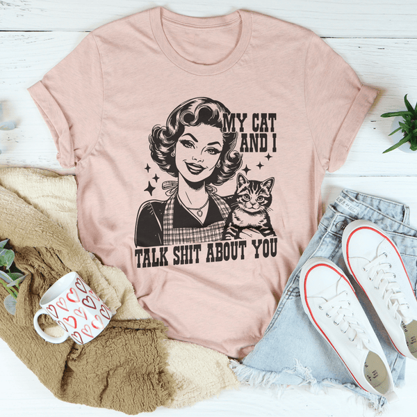 My Cat And I Talk Shit About You Tee Heather Prism Peach / S Peachy Sunday T-Shirt