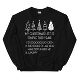 My Christmas List Is Simple This Year Sweatshirt Black / S Peachy Sunday T-Shirt