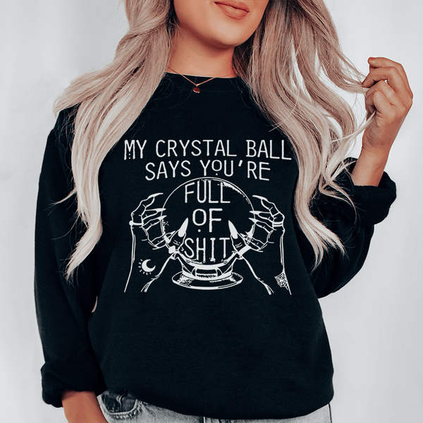 My Crystal Ball Says Sweatshirt Black / S Peachy Sunday T-Shirt