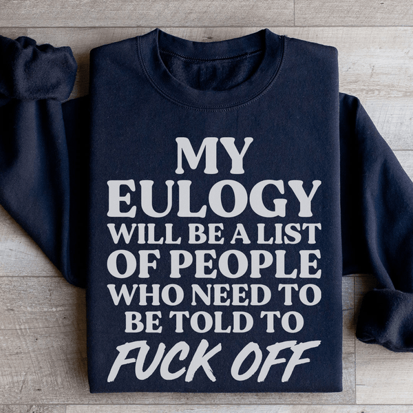 My Eulogy Sweatshirt Black / S Peachy Sunday T-Shirt