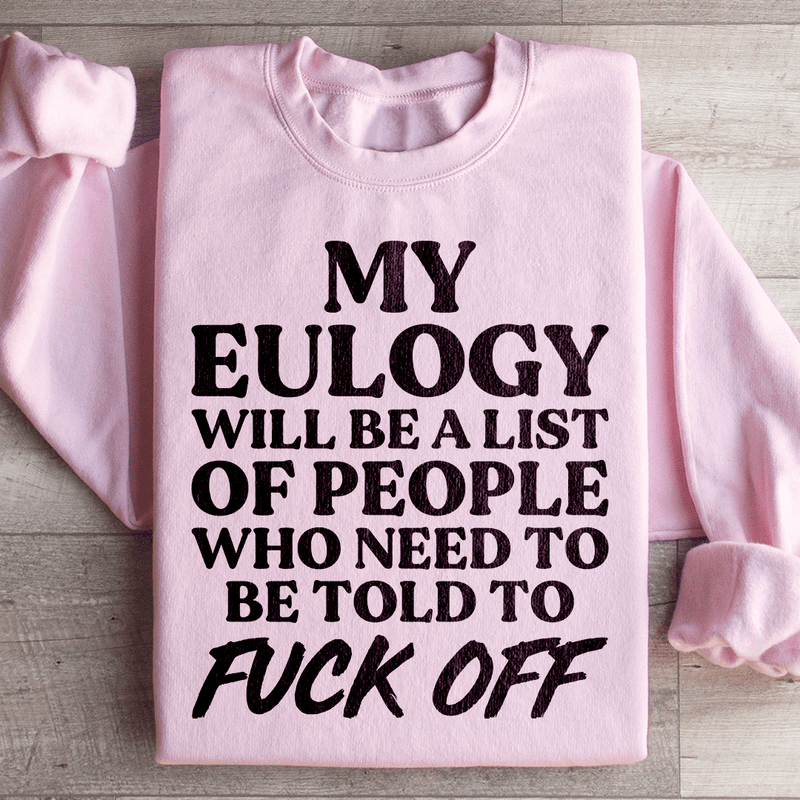 My Eulogy Sweatshirt Light Pink / S Peachy Sunday T-Shirt
