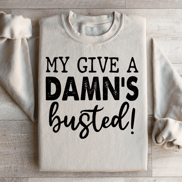 My Give A Damn's Busted Sweatshirt Peachy Sunday T-Shirt