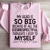 My Head Is So Big Sweatshirt Light Pink / S Peachy Sunday T-Shirt