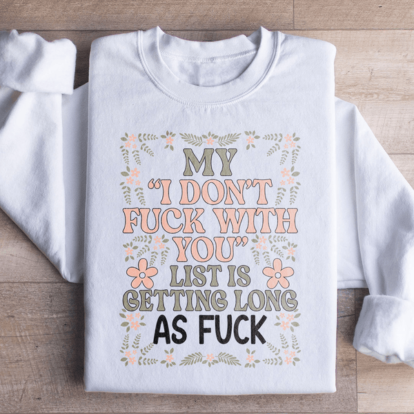 My List Is Getting A Mile Long Sweatshirt White / S Peachy Sunday T-Shirt