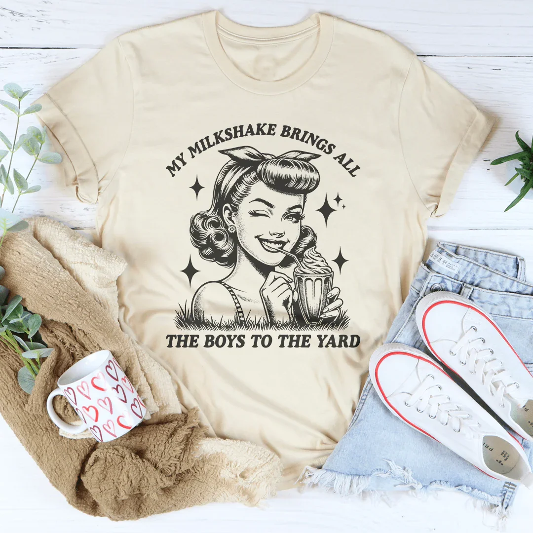 My Milkshake Brings All The Boys To The Yard Tee Soft Cream / S Peachy Sunday T-Shirt