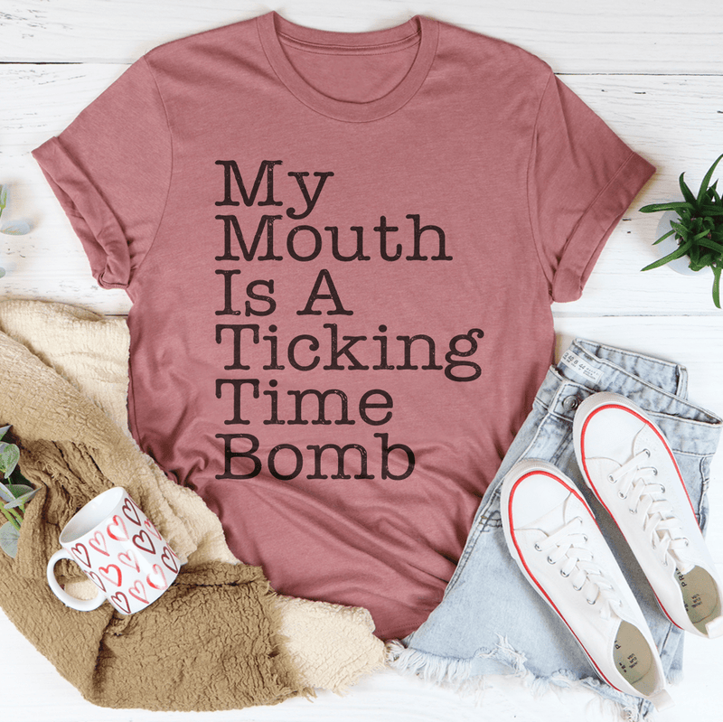 My Mouth Is A Ticking Time Bomb Tee Mauve / S Peachy Sunday T-Shirt