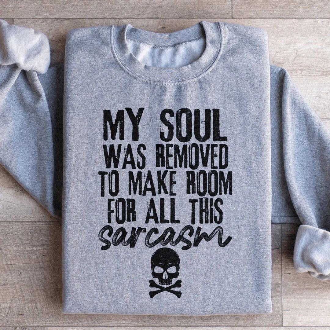 My Soul Was Removed Sweatshirt Sport Grey / S Peachy Sunday T-Shirt