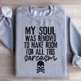 My Soul Was Removed Sweatshirt Sport Grey / S Peachy Sunday T-Shirt