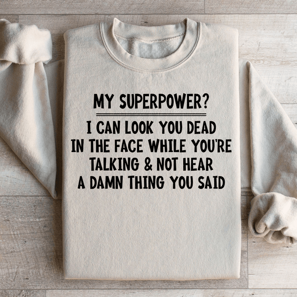 My Superpower Sweatshirt Sand / S Peachy Sunday T-Shirt