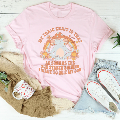My Toxic Trait Is That As Soon As The Sun Starts Shining Sweatshirt