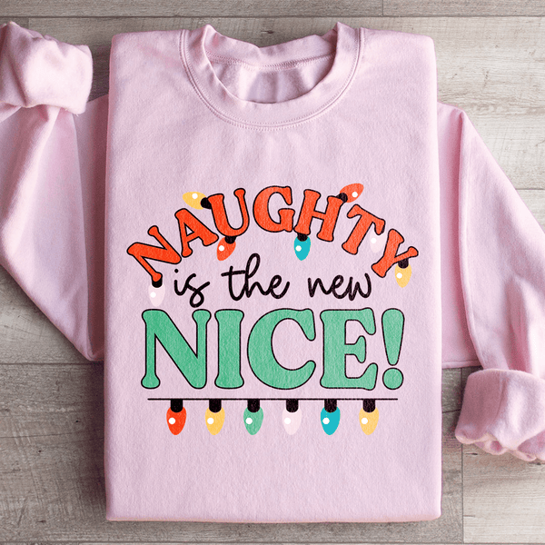Naughty Is The New Nice Sweatshirt Light Pink / S Peachy Sunday T-Shirt