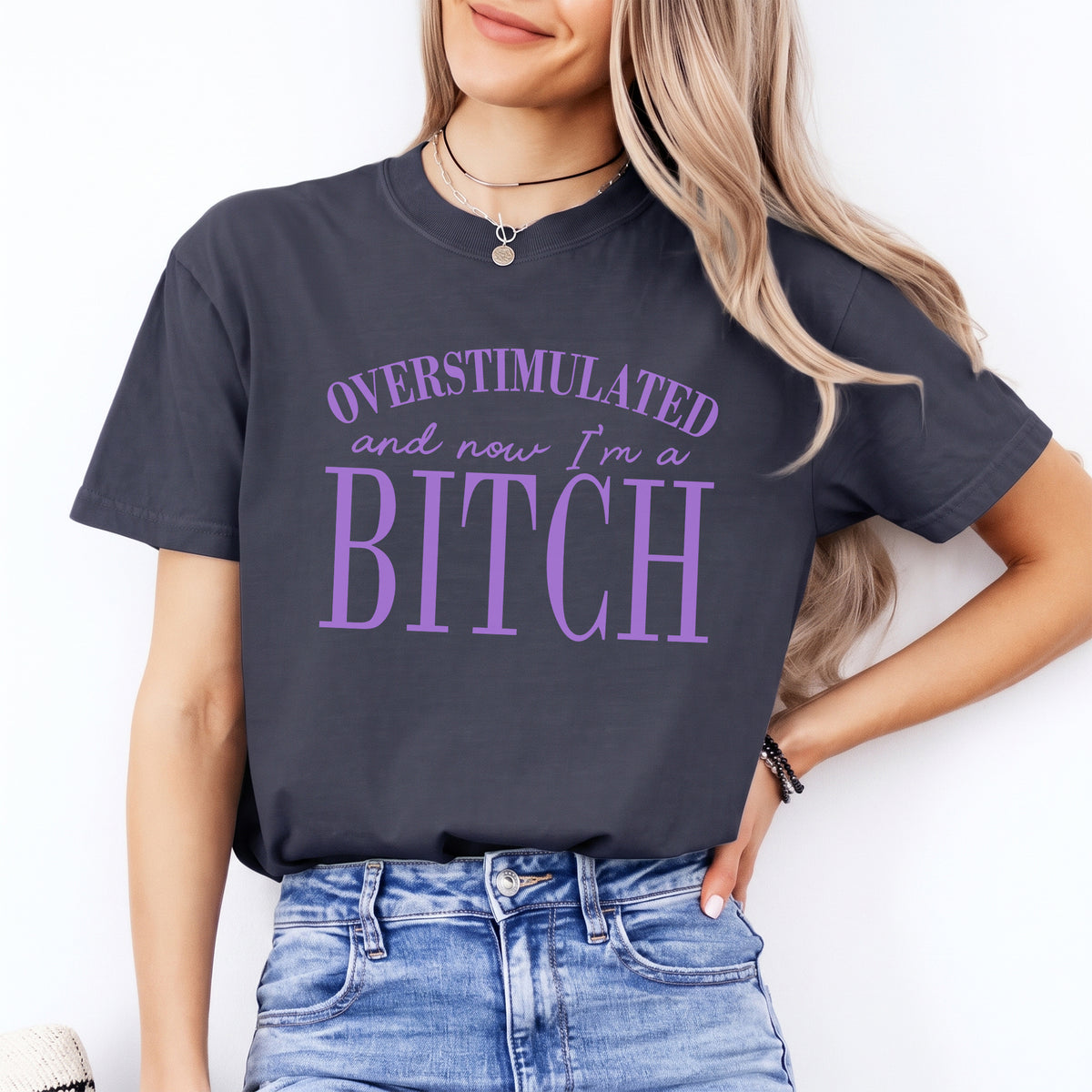Überreizt und jetzt bin ich eine Schlampe – T-Shirt
