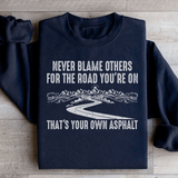 Never Blame Others Sweatshirt Black / S Peachy Sunday T-Shirt
